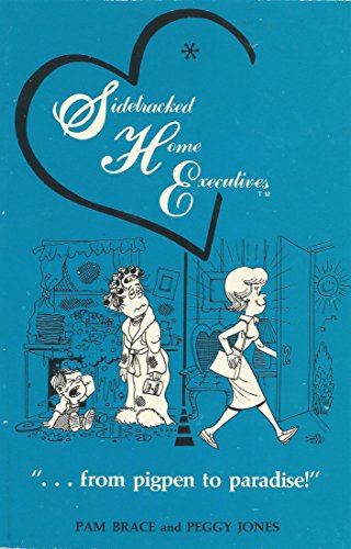 Sidetracked Home Executives: From Pigpen to Paradise - Click to Buy