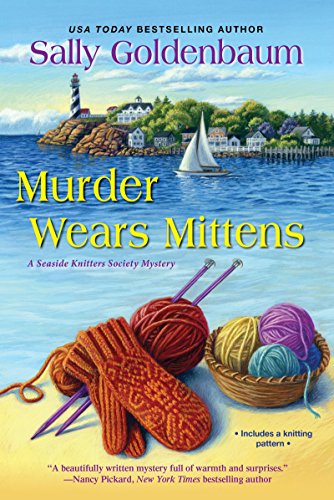 Murder Wears Mittens (Seaside Knitters Society Book 1) - Click to Buy