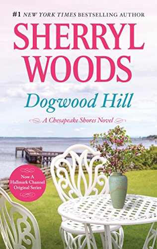 Dogwood Hill: A Triumphant Small-Town Romance (A Chesapeake Shores Novel Book 12) - Click to Buy
