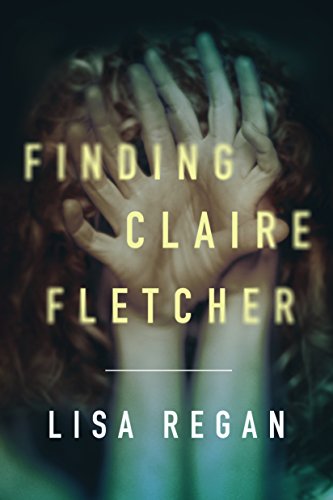 Finding Claire Fletcher (A Claire Fletcher and Detective Parks Mystery Book 1) - Click to Buy