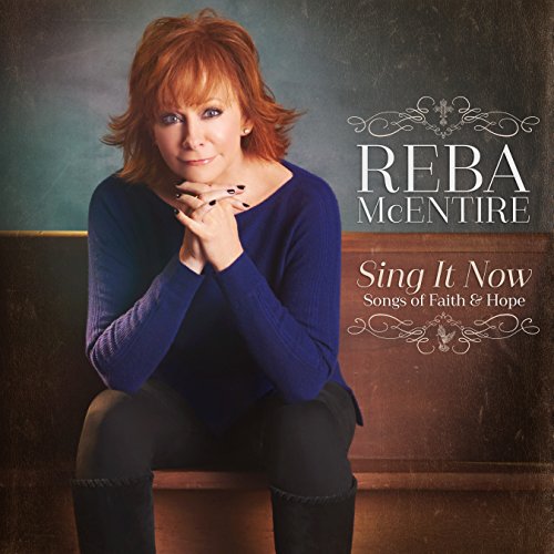 Sing It Now: Songs Of Faith And Hope