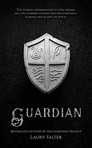 Guardian (Guardian Saga Prequel B) (Guardian Trilogy)