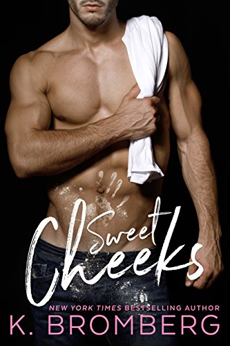 Sweet Cheeks: A hollywood A-lister, second chance with a good grovel, brother's best friend romance - Click to Buy