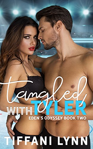 Tangled with Tyler (Eden's Odyssey Book 2)