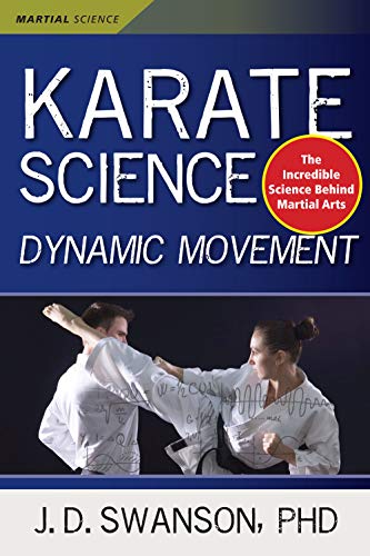 Karate Science: Dynamic Movement (Martial Science) - Click to Buy