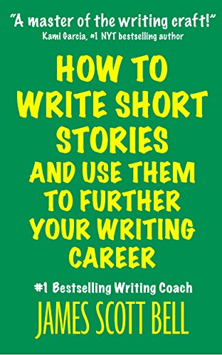 How to Write Short Stories And Use Them to Further Your Writing Career (Bell on Writing) - Click to Buy