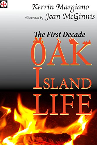 Oak Island Life: The First Decade (Life on Oak Island from 1795-1825 Book 2) - Click to Buy