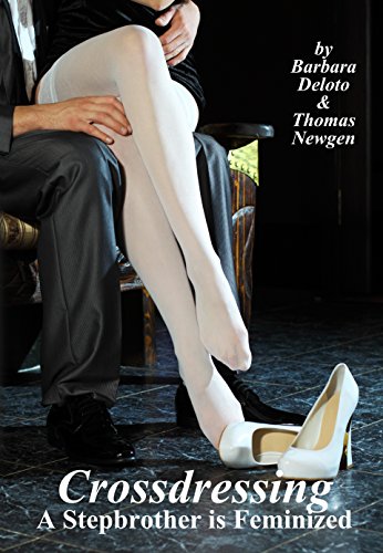 Crossdressing: A Stepbrother is Feminized (Voluntary Feminization) - Click to Buy