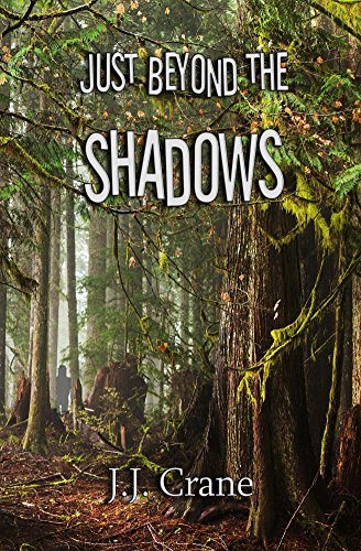 Just Beyond the Shadows - Click to Buy