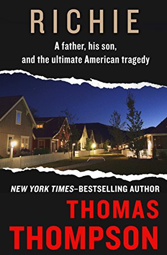 Richie: A Father, His Son, and the Ultimate American Tragedy - Click to Buy