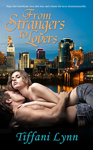 From Strangers to Lovers (Betrayal to Bliss Book 2) - Click to Buy