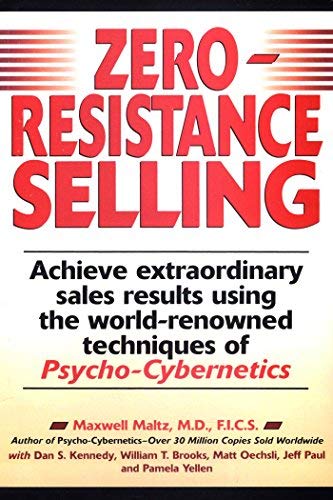 Zero Resistance Selling by Maxwell Maltz (1998-11-01)
