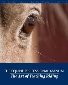 The Equine Professional Manual | The Art of Teaching Riding (CHA) - Click to Buy