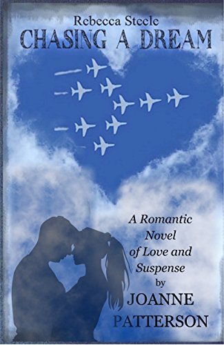Rebecca Steele Chasing a Dream (Rebecca Steele Series Book 1) - Click to Buy
