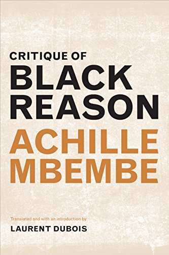 Critique of Black Reason (a John Hope Franklin Center Book) - Click to Buy