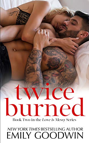 Twice Burned (Luke & Lexi #2) (Love is Messy) (English Edition) - Click to Buy