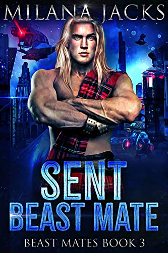 Sent Beast Mate (Beast Mates Book 3) - Click to Buy