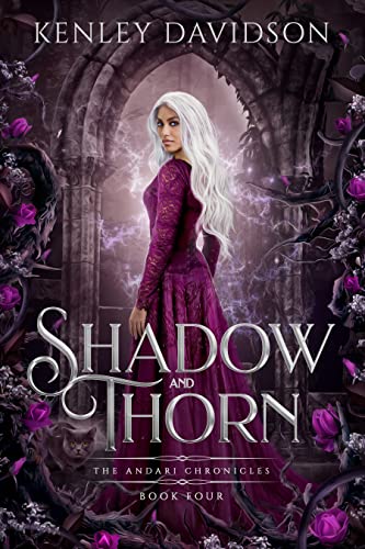Shadow and Thorn: A Retelling of Beauty and the Beast (The Andari Chronicles Book 4)