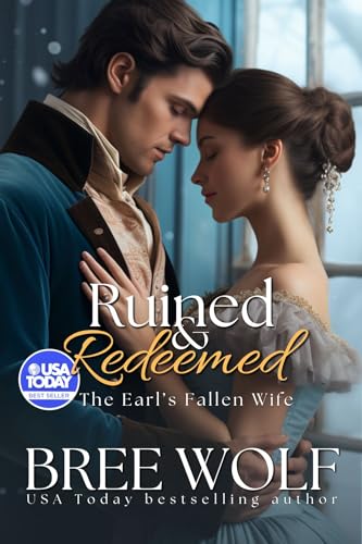 Ruined & Redeemed: The Earl's Fallen Wife (Love's Second Chance Series Book 9) - Click to Buy