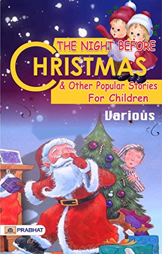 The Night Before Christmas and Other Popular Stories For Children: A Treasury of Magical Tales