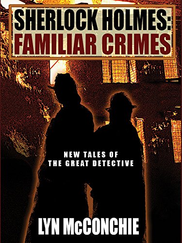 Sherlock Holmes: Familiar Crimes: New Tales of the Great Detective - Click to Buy