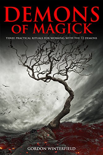 Demons of Magick: Three Practical Rituals for Working with The 72 Demons (The Gallery of Magick) - Click to Buy
