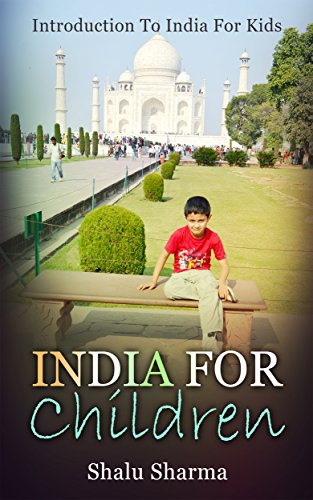 India For Children: Introduction To India For Kids