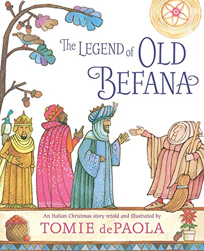 The Legend of Old Befana: An Italian Christmas Story - Click to Buy