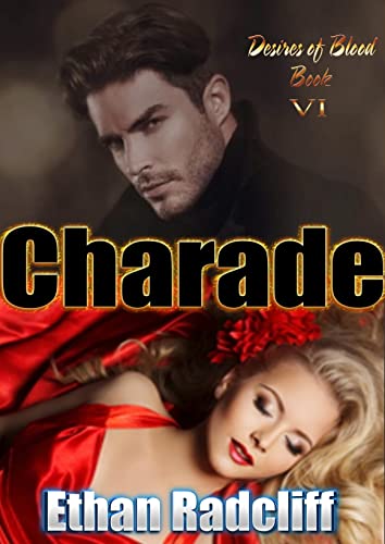 Charade (paranormal romance, book 6) (Desires Of Blood) - Click to Buy