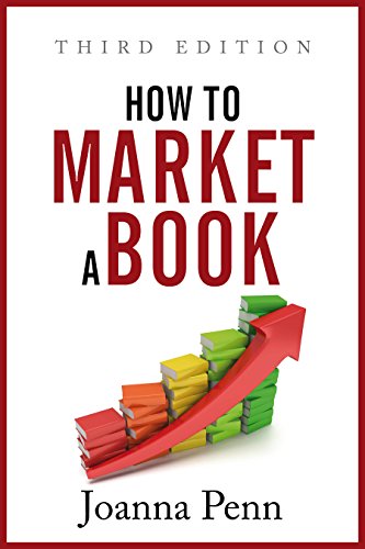 How To Market A Book: Third Edition (Creative Business Books for Writers and Authors) - Click to Buy