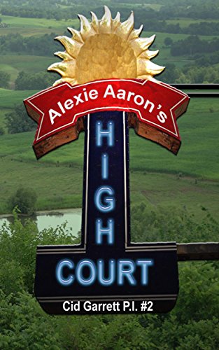 High Court (Cid Garrett P.I. Book 2)