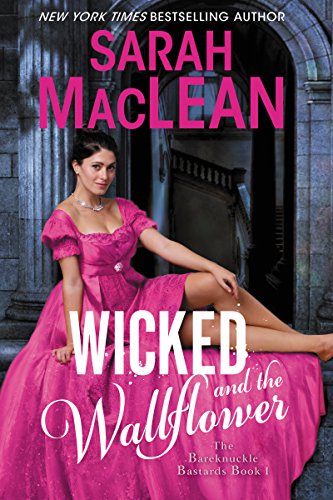 Wicked and the Wallflower: Bareknuckle Bastards Book 1 - Click to Buy