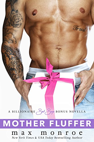 Mother Fluffer: A Novella: Billionaire Bad Boys (#8)