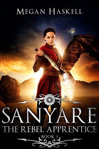 The Rebel Apprentice: A Myth, Magic, and Mayhem Portal Fantasy (The Sanyare Chronicles Book 3) (English Edition)