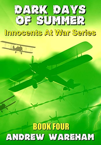 Dark Days of Summer (Innocents At War Series, Book 4) - Click to Buy