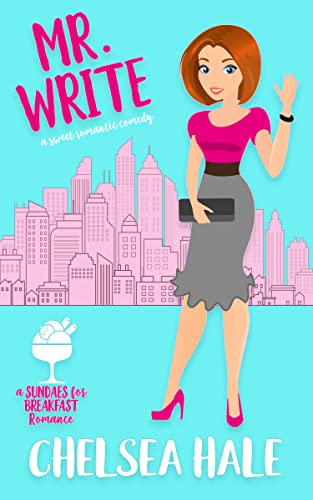 Mr. Write: A Sweet Small-Town Romantic Comedy (A Sundaes for Breakfast Romance Book 1) - Click to Buy