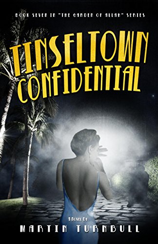 Tinseltown Confidential: A Novel of Golden-Era Hollywood (Hollywood's Garden of Allah Novels Book 7)