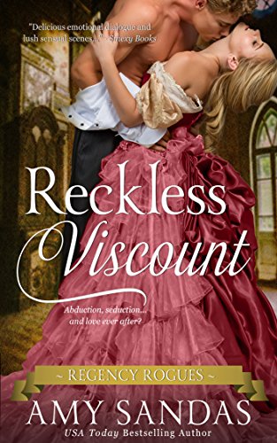 Reckless Viscount (Regency Rogues Book 2) - Click to Buy