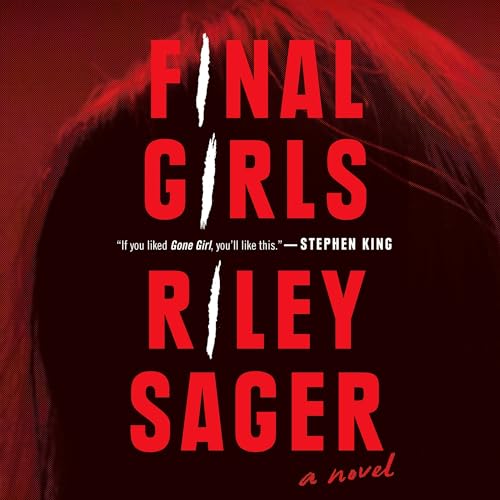Final Girls: A Novel