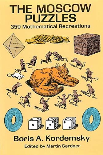 The Moscow Puzzles: 359 Mathematical Recreations