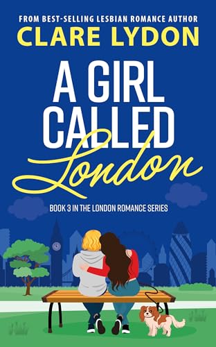 A Girl Called London (London Romance Series Book 3) - Click to Buy