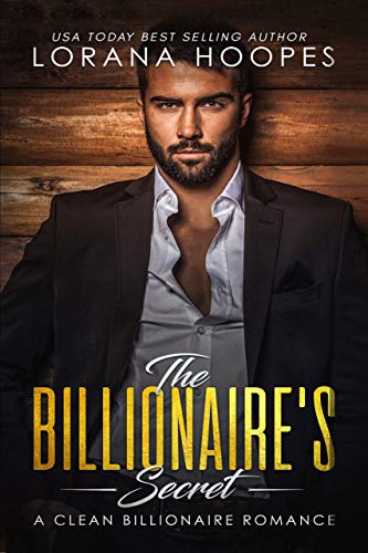 The Billionaire's Secret: A Sweet, Clean, Christian Billionaire Romance (Sweet Billionaires Book 2) - Click to Buy