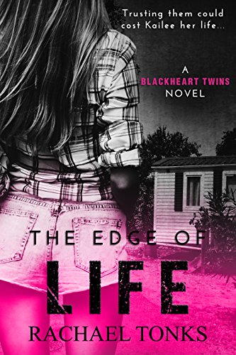 The edge of life: A Blackhearts twins novel (Book one) - Click to Buy