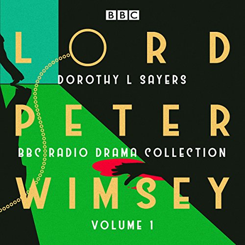 Lord Peter Wimsey: BBC Radio Drama Collection Volume 1: Three classic full-cast dramatisations - Click to Buy
