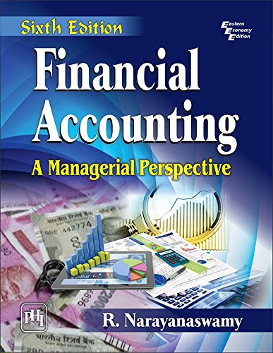 FINANCIAL ACCOUNTING: A MANAGERIAL PERSPECTIVE (English Edition) - Click to Buy