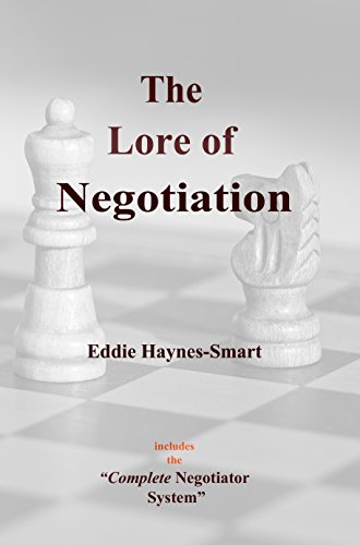 The Lore of Negotiation: includes the Complete Negotiator system