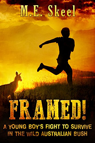 Framed!: A Young Boy's Fight to Survive in the Wild Australian Bush - Click to Buy