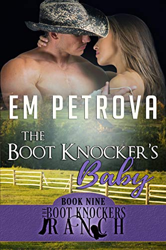 The Boot Knocker's Baby (The Boot Knockers Ranch Book 9)