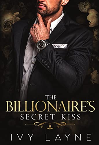 The Billionaire's Secret Kiss (The Winters Saga Book 6) - Click to Buy