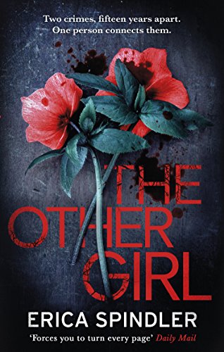 The Other Girl: Two crimes, fifteen years apart. One person connects them. - Click to Buy